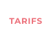 TARIFS